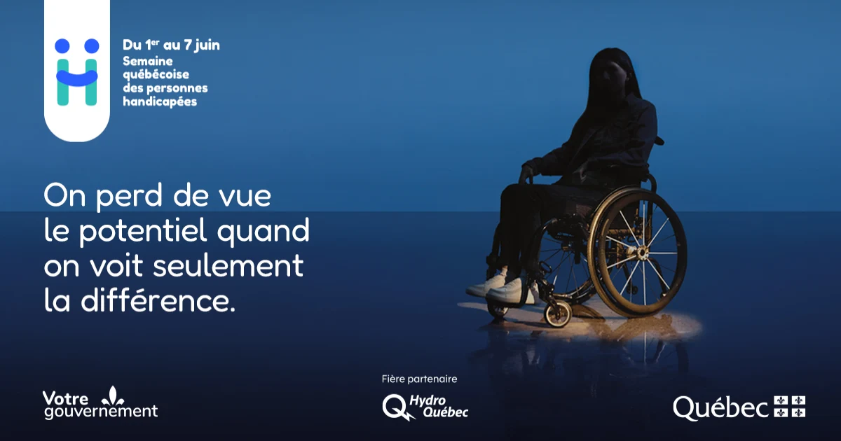 Semaine québécoise des personnes handicapées. Du 1er au 7 juin 2026.